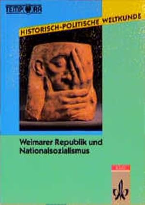 Image du vendeur pour Historisch-Politische Weltkunde / Weimarer Republik und Nationalsozialismus mis en vente par antiquariat rotschildt, Per Jendryschik