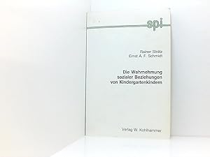 Imagen del vendedor de Wahrnehmung sozialer Beziehungen von Kindergartenkindern (Schriften- und Medienreihe des Sozialp�dagogischen Instituts f�r Kleinkind- und Ausserschulische Erziehung des Landes Nordrhein-Westfalen) von Rainer Str�tz u. Ernst A. F. Schmidt a la venta por Book Broker