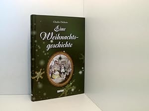 Bild des Verkufers fr Eine Weihnachtsgeschichte Charles Dickens. [Der Text folgt der Erstausg. von 1843 in der dt. bers. von Carl Kolb. Neubearb.: Matthias Frber] zum Verkauf von Book Broker