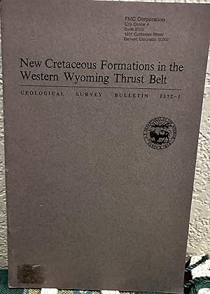 Seller image for New Cretaceous formations in the western Wyoming thrust belt, Contributions to Stratigraphy for sale by Crossroads Books