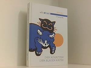 Imagen del vendedor de Der Schatten der blauen Katze (Edition Nippon) Roman ; [im Rahmen des Projekts zur Verffentlichung japanischer Literatur (JLPP)] a la venta por Book Broker