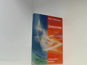 Seller image for Zeitschritte. Jahrhundertrckblick - Jahrhundertvorblick Jahrhundertrckblick - Jahrhundertvorblick for sale by Book Broker