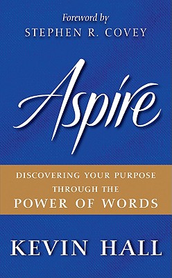 Seller image for Aspire: Discovering Your Purpose Through the Power of Words (Hardback or Cased Book) for sale by BargainBookStores