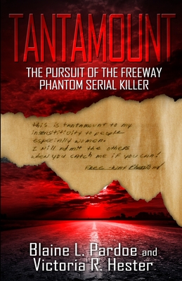 Seller image for Tantamount: The Pursuit Of The Freeway Phantom Serial Killer (Paperback or Softback) for sale by BargainBookStores