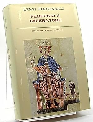 Seller image for Federico II, imperatore. [Trad. dal tedesco di Gianni Pilone Colombo] / Collezione storica for sale by Antiquariat Unterberger