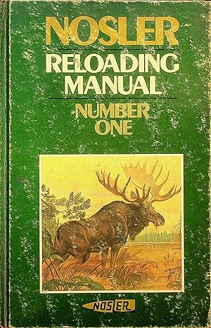 Imagen del vendedor de Nosler Reloading Manual, No. 1 a la venta por Epilonian Books