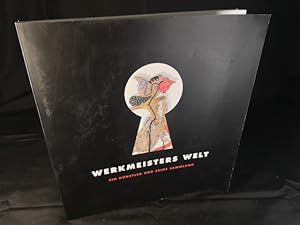 Seller image for Werkmeisters Welt: Ein Knstler und seine Sammlung. - [Signiertes Exemplar]. for sale by ANTIQUARIAT Franke BRUDDENBOOKS