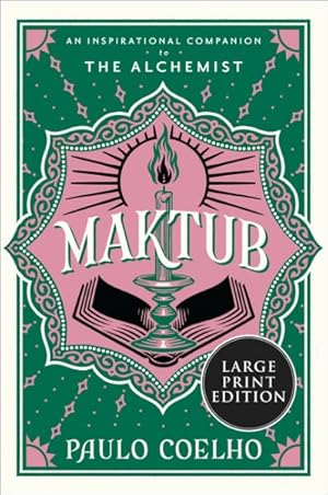 Image du vendeur pour Maktub : An Inspirational Companion to the Alchemist mis en vente par GreatBookPrices