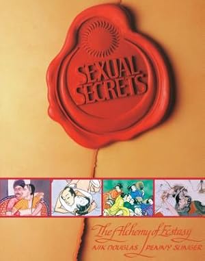 Bild des Verkufers fr Sexual Secrets: Twentieth Anniversary Edition: The Alchemy of Ecstasy (Paperback or Softback) zum Verkauf von BargainBookStores