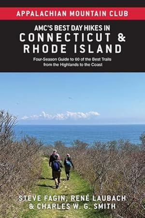 Seller image for Amc's Best Day Hikes in Connecticut and Rhode Island : Four-season Guide to 60 of the Best Trails from the Highlands to the Coast for sale by GreatBookPrices
