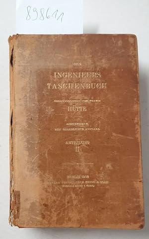 Bild des Verkufers fr Des Ingenieurs Taschenbuch : Abteilung II : zum Verkauf von Versand-Antiquariat Konrad von Agris e.K.