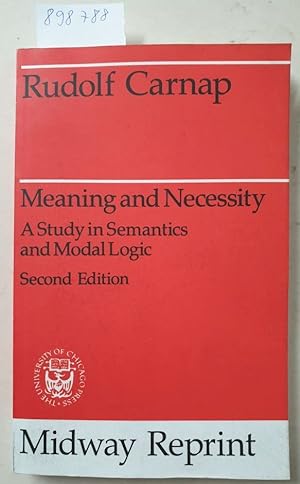 Imagen del vendedor de Meaning and Necessity: A Study in Semantics and Modal Logic (Midway Reprint) : a la venta por Versand-Antiquariat Konrad von Agris e.K.