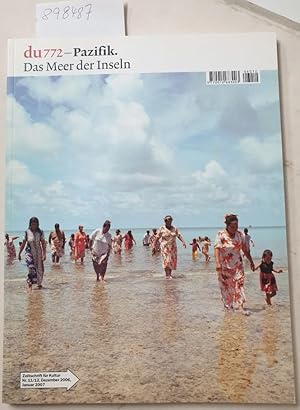 du722 - Pazifik. Das Meer der Inseln. Zeitschrift für Kultur Nr.11/12, Dezember 2006/Januar 1007 :