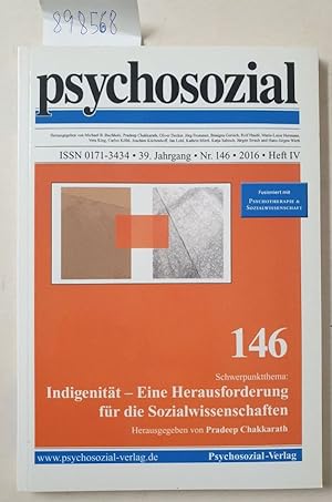 Bild des Verkufers fr psychosozial, 39. Jahrgang, Nr. 146, 2016, Heft IV : Indigenitt- Eine Herausforderung fr die Sozialwissenschaften : fusioniert mit : Psychotherapie & Sozialwissenschaft : zum Verkauf von Versand-Antiquariat Konrad von Agris e.K.