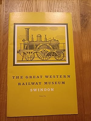 Bild des Verkufers fr The Great Western Railway Museum Swindon zum Verkauf von BettsBooksWales