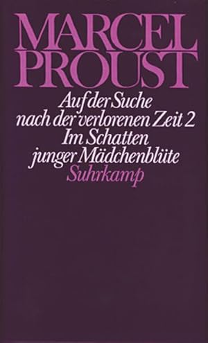 Bild des Verkufers fr Werke. Frankfurter Ausgabe: Werke II. Band 2: Auf der Suche nach der verlorenen Zeit 2. Im Schatten junger Mdchenblte zum Verkauf von Modernes Antiquariat - bodo e.V.