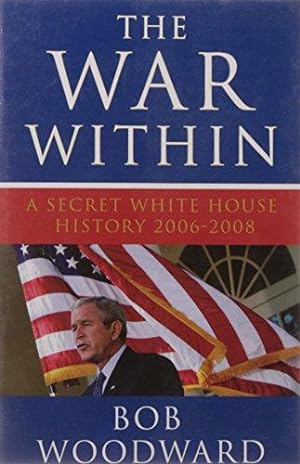 Seller image for The War Within: A Secret White House History 2006-2008 for sale by WeBuyBooks