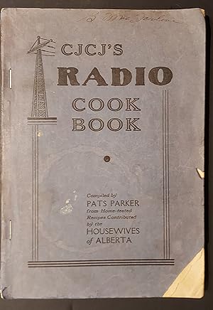 CJCJ'S Radio Cook Book - The Housewives of Alberta