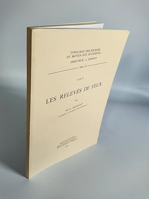 Bild des Verkufers fr Les Relevs de feux. Typologie des sources du Moyen Age occidental ; 18 = A-IV.1. zum Verkauf von Antiquariat Bookfarm