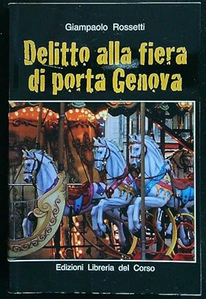 Seller image for Delitto alla fiera di porta Genova for sale by Librodifaccia