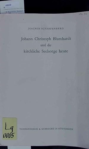 Bild des Verkufers fr Johann Christoph Blumhardt und die kirchliche Seelsorge heute. zum Verkauf von Antiquariat Bookfarm