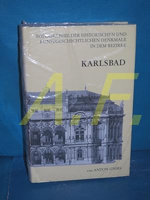 Imagen del vendedor de Topographie der historischen und kunstgeschichtlichen Denkmale in dem Bezirke Karlsbad : (Prag 1933). von Anton Gnirs. Hrsg. vom Collegium Carolinum. Besorgt von Anna Gnirs / Handbuch der sudetendeutschen Kulturgeschichte , Bd. 8 a la venta por Antiquarische Fundgrube e.U.