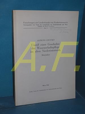 Bild des Verkufers fr Umriss einer Geschichte der Wissenschaftspflege im alten Niedersterreich. Mittelalter (Forschungen zur Landeskunde von Niedersterreich Band 17) zum Verkauf von Antiquarische Fundgrube e.U.