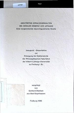 Bild des Verkufers fr Gestrtes Sprachverhalten bei Seniler Demenz und Aphasie. Eine vergleichende neurolinguistische Studie. zum Verkauf von Antiquariat Bookfarm