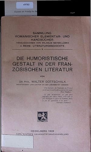 Image du vendeur pour Die Humoristische Gestalt in der Franzsischen Literatur. Nr. 6 mis en vente par Antiquariat Bookfarm