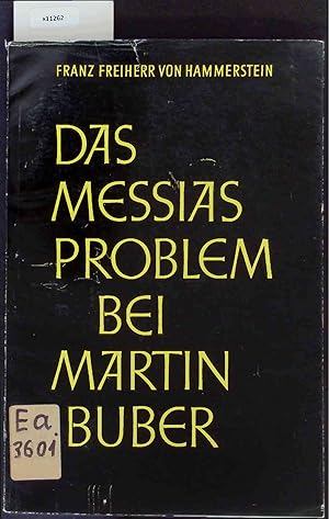 Imagen del vendedor de Das Messiasproblem bei Martin Buber. a la venta por Antiquariat Bookfarm