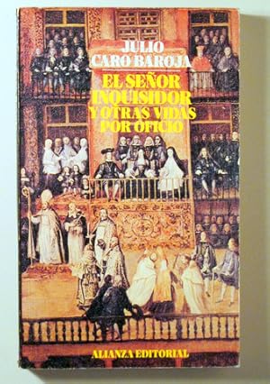 Imagen del vendedor de EL SEOR INQUISIDOR Y OTRAS VIDAS POR OFICIO - Madrid 1970 a la venta por Llibres del Mirall