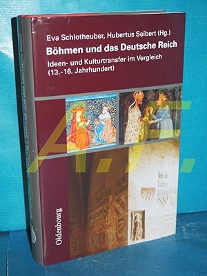 Bild des Verkufers fr Bhmen und das Deutsche Reich : Ideen- und Kulturtransfer im Vergleich (13. - 16. Jahrhundert) (Collegium Carolinum (Mnchen): Verffentlichungen des Collegium Carolinum Band 116) zum Verkauf von Antiquarische Fundgrube e.U.