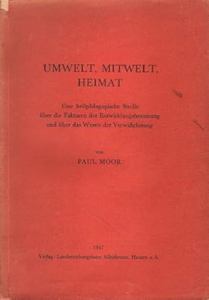 Umwelt, Mitwelt, Heimat.