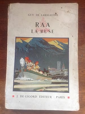 RAA . La BUSE . Collection " le feu de camp "