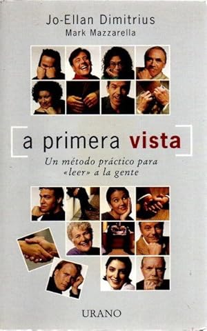 Seller image for A primera vista. Un mtodo prctico para leer a la gente . for sale by Librera Astarloa