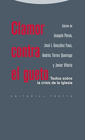 Imagen del vendedor de Clamor contra el gueto. Textos sobre la crisis de la Iglesia . a la venta por Librera Astarloa