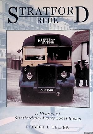 Bild des Verkufers fr Stratford Blue: Stratford's Local Buses zum Verkauf von Klondyke