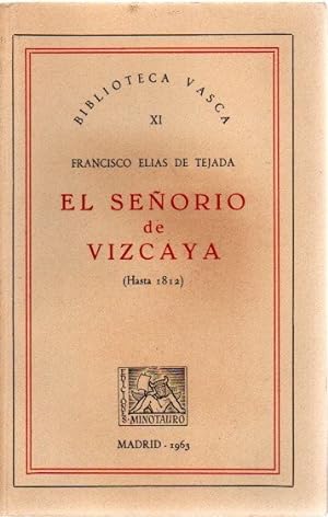 Imagen del vendedor de El Señorío de Vizcaya (Hasta 1812) . a la venta por Librería Astarloa