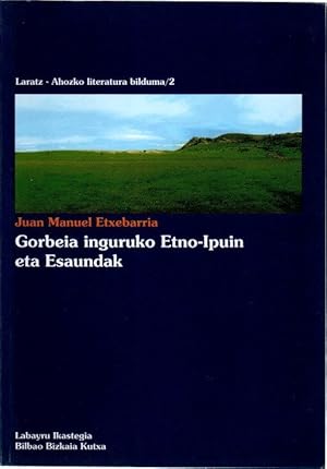 Bild des Verkufers fr Gorbeia inguruko etno-ipuin eta esaundak . zum Verkauf von Librera Astarloa