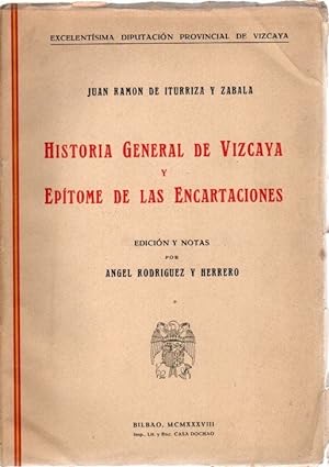 Imagen del vendedor de Histyoria General de Vizcaya y eptome de las Encartaciones . a la venta por Librera Astarloa