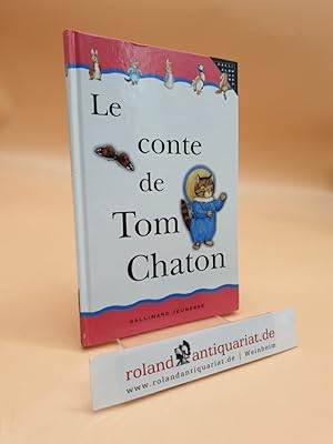 Image du vendeur pour Le Conte de Tom Chaton mis en vente par Roland Antiquariat UG haftungsbeschrnkt