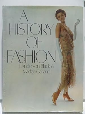 Bild des Verkufers fr A History Of Fashion zum Verkauf von WeBuyBooks