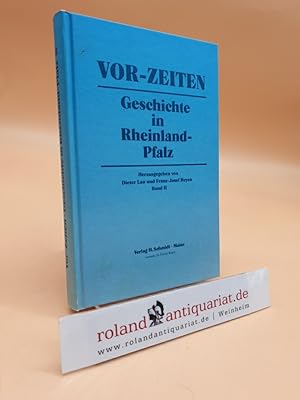 Image du vendeur pour Vor-Zeiten: Geschichte in Rheinland-Pfalz (Band 2) mis en vente par Roland Antiquariat UG haftungsbeschrnkt