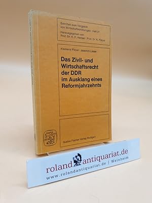 Das Zivil- und Wirtschaftsrecht der DDR im Ausklang eines Reformjahrzehnts. Beiträge aus den Jahr...