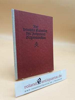 Der deutsche Kalender des Johannes Regiomontan, Nürnberg, um 1474. Faksimiledruck nach dem Exempl...