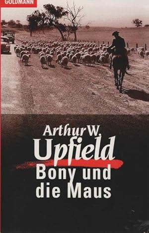 Bild des Verkufers fr Bony und die Maus : Kriminalroman = Bony and the mouse. Arthur W. Upfield. [Aus d. Engl. bertr. von Arno Dohm] / Goldmann-Taschen-Krimi ; 1011 zum Verkauf von Schrmann und Kiewning GbR