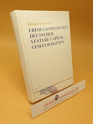 Bild des Verkufers fr Erfolgsstrategien deutscher Venture-Capital-Gesellschaften ; (ISBN: 3791012754) zum Verkauf von Roland Antiquariat UG haftungsbeschrnkt