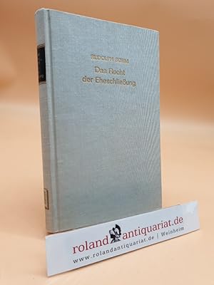 Bild des Verkufers fr Das Recht der Eheschlieung aus dem deutschen und kanonischen Recht geschichtlich entwickelt. Eine Antwort auf die Frage nach dem Verhltnis der kirchlichen Trauung zur Zivilehe. Rudolph Sohm zum Verkauf von Roland Antiquariat UG haftungsbeschrnkt