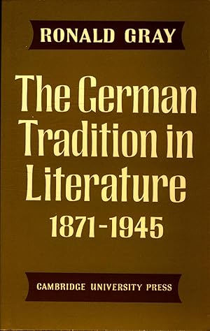 Immagine del venditore per The German Tradition in Literature 1871-1945 venduto da avelibro OHG