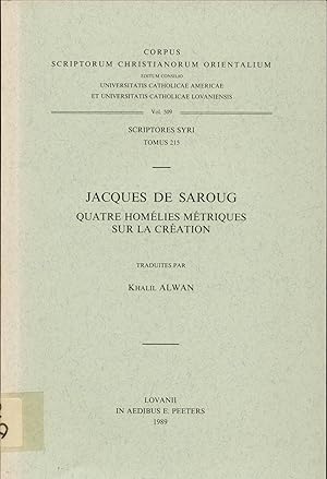 Bild des Verkufers fr Jacques de Saroug - Quatre homlies mtriques sur la cration zum Verkauf von avelibro OHG
